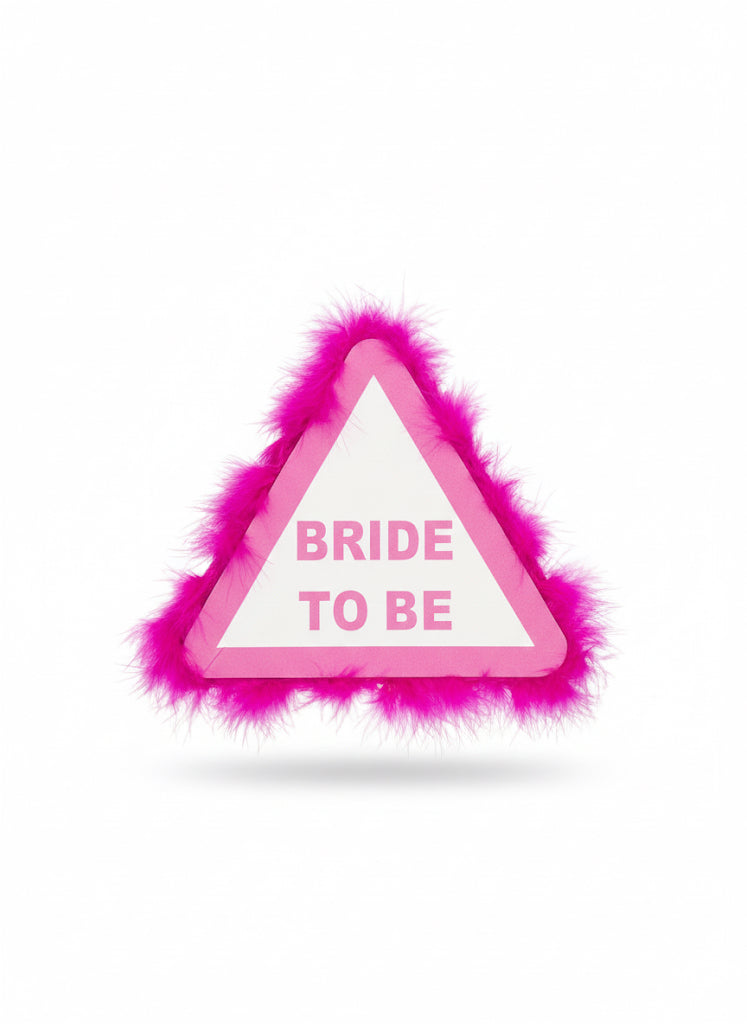 Pink Bride To Be With Fur Sign